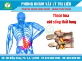 Bệnh thoái hóa cột sống lưng  & các phương pháp điều trị